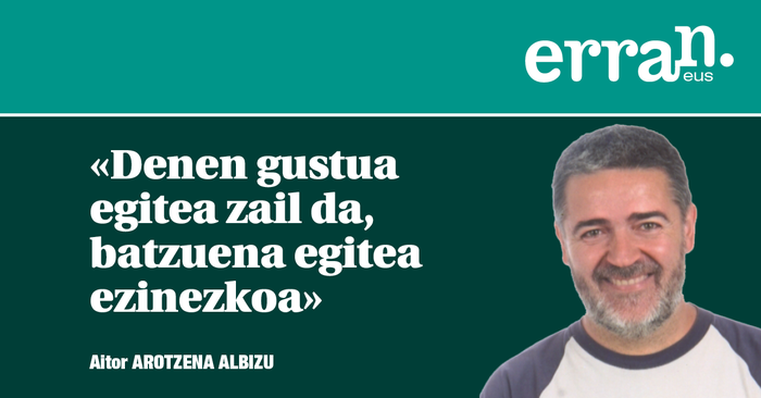 Zerbaitetaz aritu behar