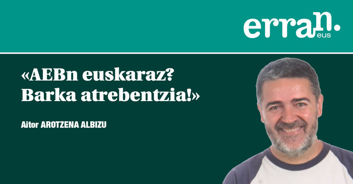 AEBn euskaraz? Barka atrebentzia!