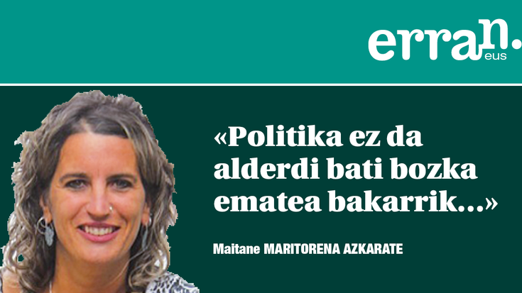 -Politika pitta bat? -Bai, esker mila.