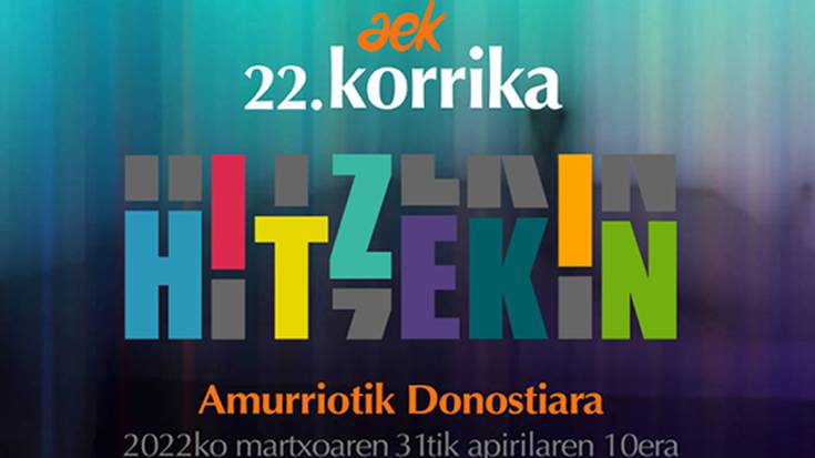 HITZEKIN!! 22. korrika eskualdean izanen dugu apirilaren 5 eta 9an
