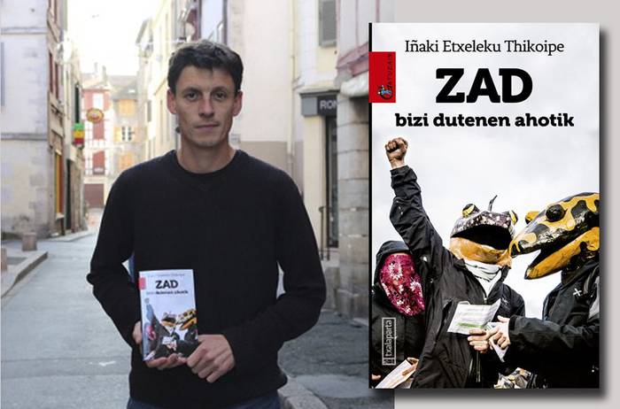 'ZAD bizi dutenen ahotik' liburuaren aurkezpena eginen dute abenduaren 20an Elizondon