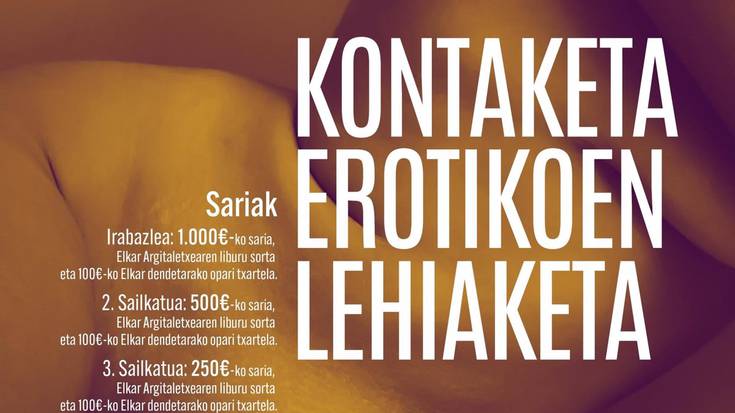 Kaixomaitia.eusek eta Elkarrek, III.Kontaketa erotikoen lehiaketa antolatu dute