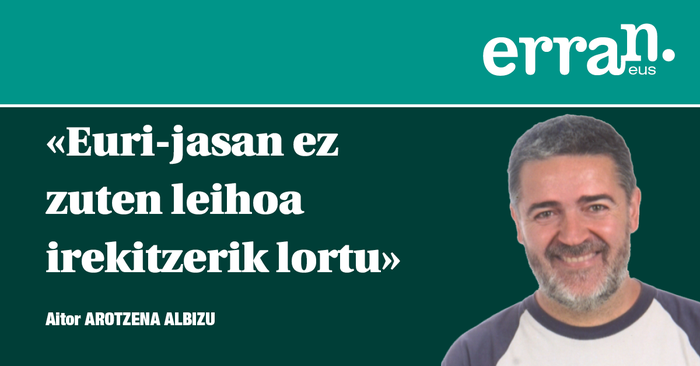 Ama begira ezazu, leihotik plazara...
