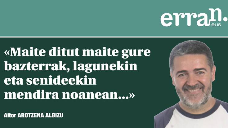 Maite ditut maite...