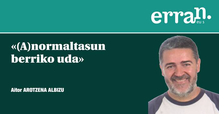 (A)normaltasun berriko uda