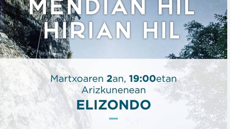 'Mendian hil, hirian hil' dokumentalaren emanaldia izanen da bihar Elizondoko Arizkunenea kultur etxean