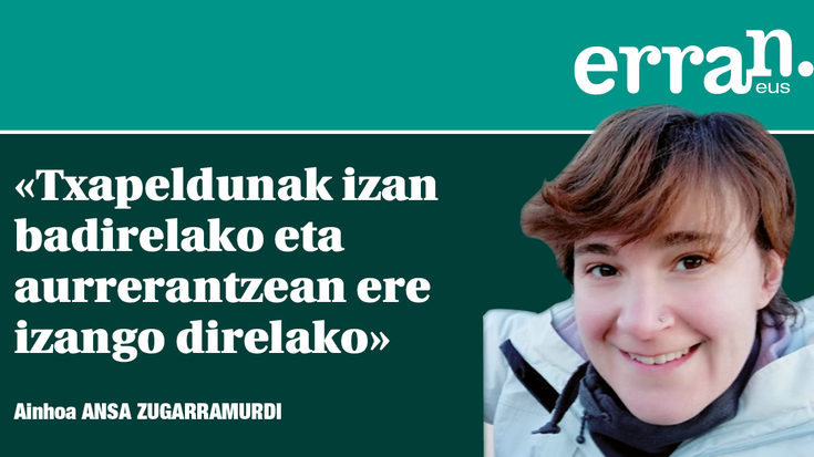 Baina nik, asteburuko txapeletan nuen burua...