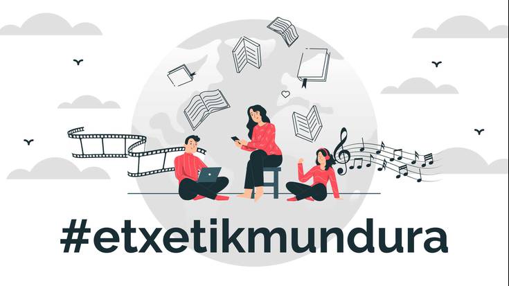 #Etxetik Mundura